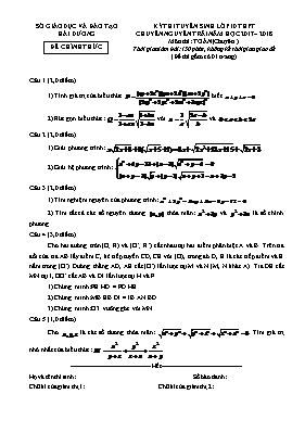 Đề thi tuyển sinh Lớp 10 THPT chuyên Nguyễn Trãi môn Toán (Chuyên) - Năm học 2017-2018 - Sở GD & ĐT Hải Dương (Có đáp án)