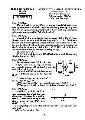 Đề thi tuyển sinh vào Lớp 10 THPT chuyên môn Vật lý - Năm học 2017-2018 - Sở GD & ĐT Hà Nam