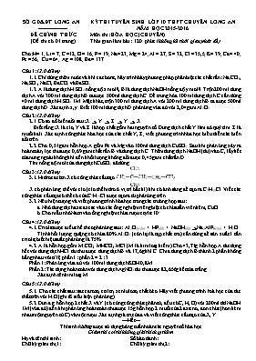 Đề thi tuyển sinh vào Lớp 10 THPT môn Hóa học (Chuyên) - Năm học 2015-2016 - Sở GD & ĐT Long An (Có đáp án)