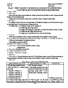 Giáo án Sinh học Lớp 9 - Tiết 59: Thực hành Vận dụng luật bảo vệ môi trường vào việc bảo vệ môi trường ở địa phương - Năm học 2013-2014