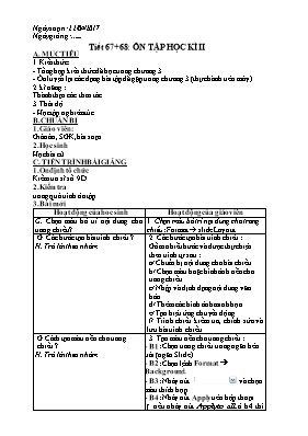 Giáo án Tin học Lớp 9 - Tiết 67 đến 70 - Năm học 2016-2017