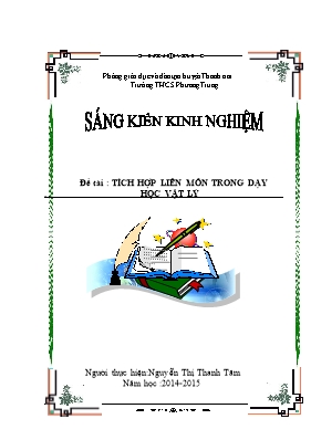 Sáng kiến kinh nghiệm Tích hợp kiến thức liên môn trong giảng dạy bộ môn Vật lý ở trường THCS - Nguyễn Thị Thanh Tâm